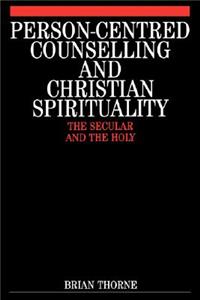 Person-Centred Counselling and Christian Spirituality