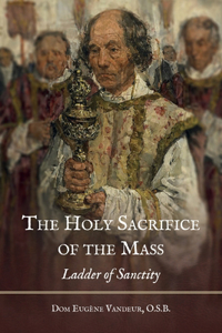 Holy Sacrifice of the Mass: Ladder of Sanctity