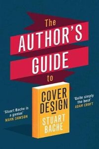 The Author's Guide to Cover Design