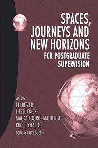 Spaces, journeys and new horizons for postgraduate supervision