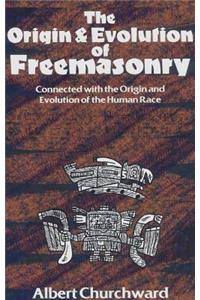 Origin & Evolution Of Freemasonry
