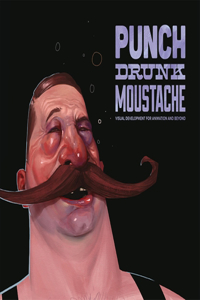 Punch Drunk Moustache