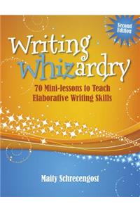 Writing Whizardry (Second Edition)