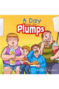 A Day With The Plumps