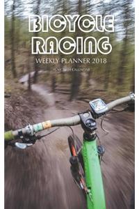 Bicycle Racing Weekly Planner 2018