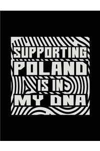 Supporting Poland Is In My DNA