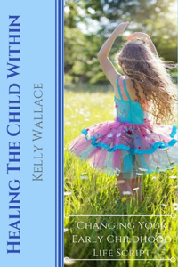 Healing The Child Within