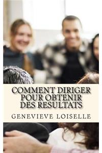 Comment diriger pour obtenir des resultats