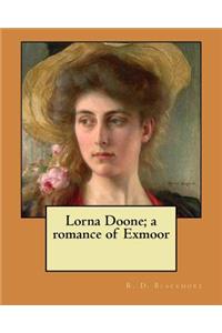 Lorna Doone; a romance of Exmoor