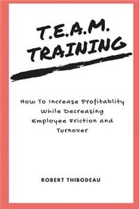 T.E.A.M. Training