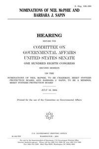 Nominations of Neil McPhie and Barbara J. Sapin