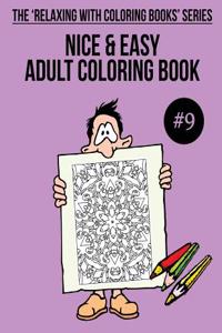 Nice & Easy Adult Coloring Book #9