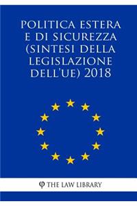 Politica estera e di sicurezza (Sintesi della legislazione dell'UE) 2018