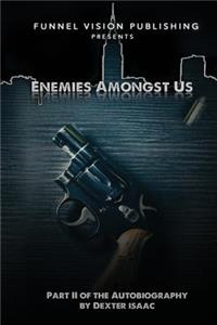 Enemies Amongst Us