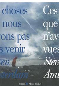 Ces Choses Que Nous n'Avons Pas Vues Venir