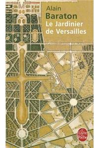 Le Jardinier de Versailles