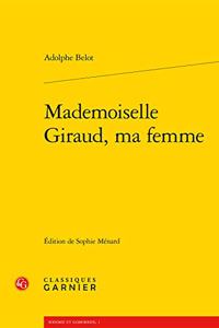 Mademoiselle Giraud, Ma Femme