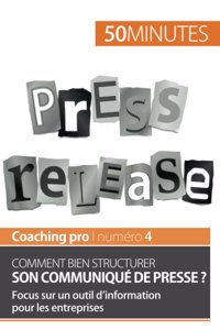 Comment bien structurer son communiqué de presse ?