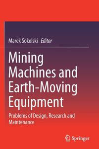 Mining Machines and Earth-Moving Equipment