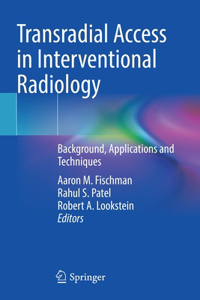 Transradial Access in Interventional Radiology