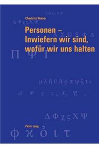 Personen - Inwiefern Wir Sind, Wofeur Wir Uns Halten