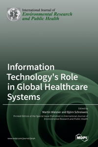 Information Technology's Role in Global Healthcare Systems