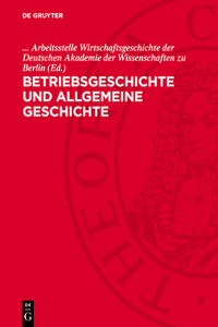 Betriebsgeschichte Und Allgemeine Geschichte