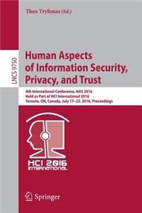 Human Aspects of Information Security, Privacy, and Trust