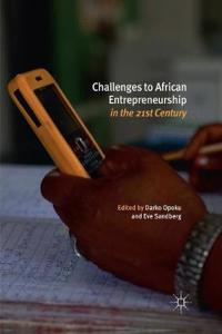 Challenges to African Entrepreneurship in the 21st Century