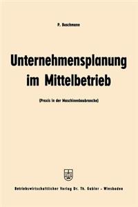 Unternehmensplanung im Mittelbetrieb