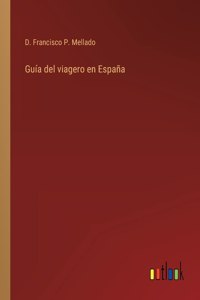 Guía del viagero en España