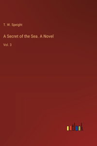 Secret of the Sea. A Novel