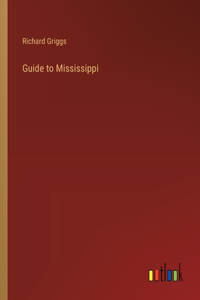 Guide to Mississippi