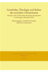 Geschichte, Theologie Und Kultur Des Syrischen Christentums