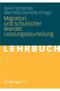 Migration Und Schulischer Wandel: Leistungsbeurteilung