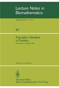 Population Genetics in Forestry