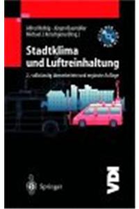 Stadtklima Und Luftreinhaltung: Ein Wissenschaftliches Handbuch Fa1/4r Die Praxis in Der Umweltplanung