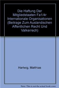 Die Haftung Der Mitgliedstaaten Fur Internationale Organisationen
