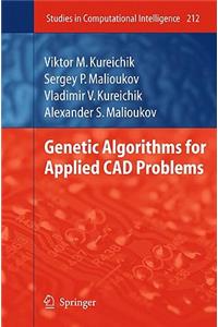 Genetic Algorithms for Applied CAD Problems