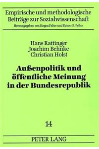 Außenpolitik Und Oeffentliche Meinung in Der Bundesrepublik