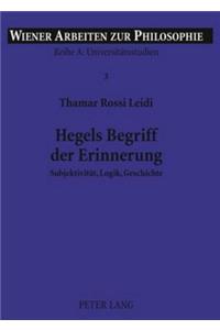 Hegels Begriff Der Erinnerung