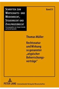 Rechtsnatur Und Wirkung So Genannter «Atypischer Beherrschungsvertraege»