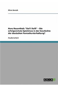 Hans Rosenthals Dalli Dalli - Die erfolgreichste Spielshow in der Geschichte der deutschen Fernsehunterhaltung?