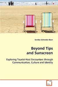 Beyond Tips and Sunscreen