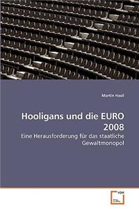 Hooligans und die EURO 2008