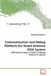 Communication and Debug Platform for Smart Antenna DOA System