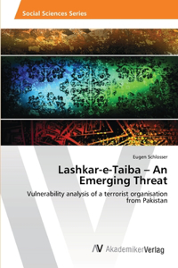 Lashkar-e-Taiba - An Emerging Threat