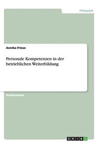 Personale Kompetenzen in der betrieblichen Weiterbildung