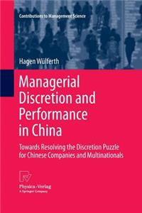 Managerial Discretion and Performance in China