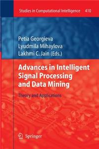 Advances in Intelligent Signal Processing and Data Mining